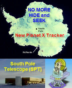 South Pole Telescope (SPT) — America’s New Planet X Tracker